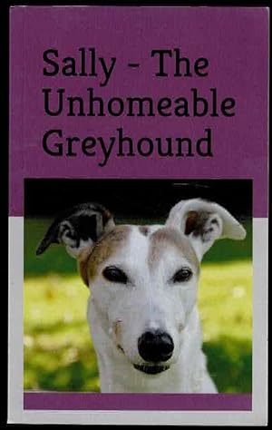 Sally - The Unhomeable Greyhound