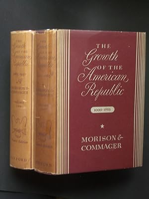 The Growth of the American Republic [Fourth Edition, Revised, complete in two volumes]