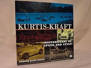 KURTIS-KRAFT; MASTERWORKS OF SPEED AND STYLE