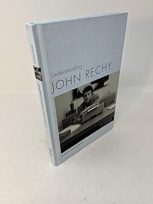 UNDERSTANDING JOHN RECHY Understanding Contemporary American Literature