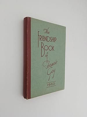 The Friendship Book of Francis Gay 1952