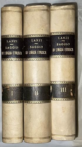 Saggio di lingua etrusca e di altre antiche d'Italia : per servire alla storia de'popoli, delle l...