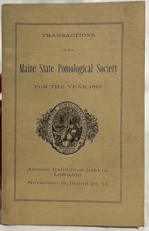 Transactions of the Maine State Pomological Society For the Year 1913