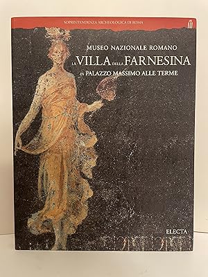 La Villa della Farnesina: In Palazzo Massimo alle Terme (Italian Edition)