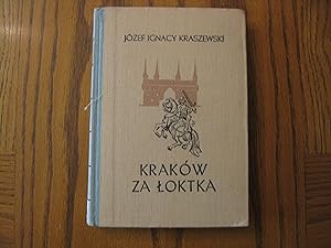 Krakow Za Loktka (in Polish Language) Krakow for Loktka