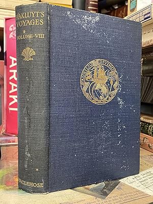 The Principal Navigations Voyages Traffiques & Discoveries of the English Nation (Volume VIII only)