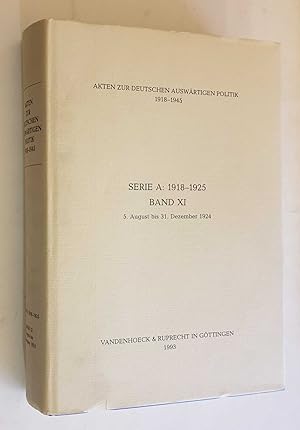 Akten Zur Deutschen Ausewartigen Politik: Serie A 1918-25 Band XI