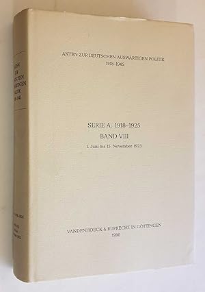 Akten Zur Deutschen Ausewartigen Politik: Serie A 1918-25 Band VIII