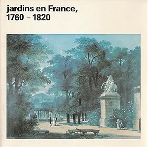 Jardins en France, 1760-1820