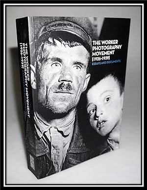 The Worker Photography Movement [1926-1939] Essays and Documents