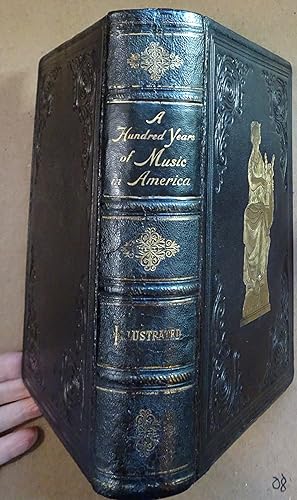 A Hundred Years of Music in America, 1889, First Edition, Morocco leather