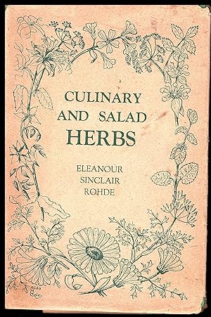 Culinary and Salad HERBS by Eleanour Sinclair Rohde 1944