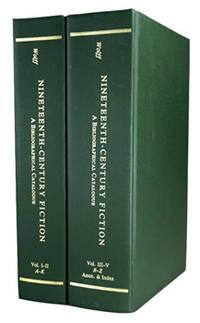 NINETEENTH-CENTURY FICTION. A Bibliographical Catalogue Based on the Collection Formed by Robert ...