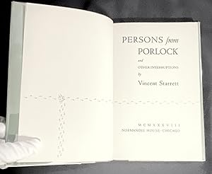 PERSONS FROM PORLOCK; And Other Interruptions / by Vincent Starett