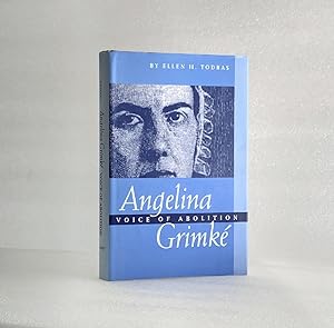 Angelina Grimke: Voice of Abolition