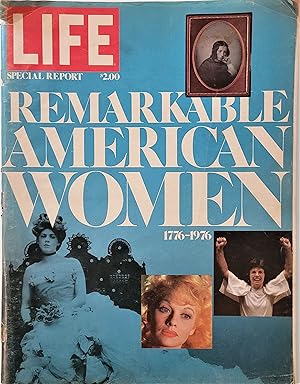 Life Magazine Special Report Remarkable American Women 1776-1976