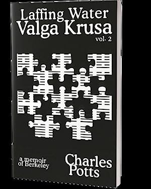 Laffing Water. Valga Krusa Volume 2. A Memoir of Berkeley
