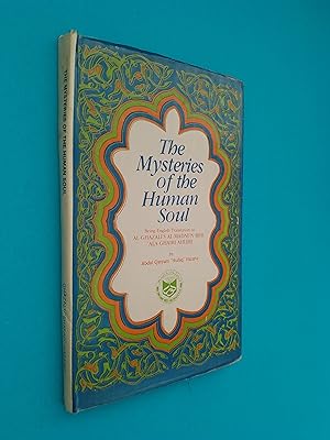 The Mysteries of the Human Soul (Being English Translation of Al-Ghazali's Al-Madnun Bihi Ala Gha...