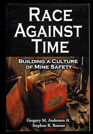 2008 Building A culture Of Mine Safety RACE AGAINST TIME
