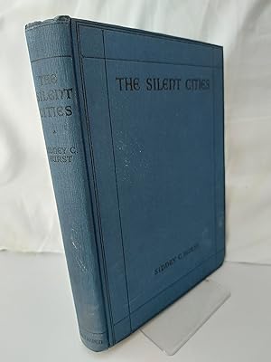 THE SILENT CITIES An Illustrated Guide to the War Cemetries and Memorials to the Missing in Franc...