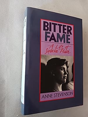 Bitter Fame: A Life of Sylvia Plath