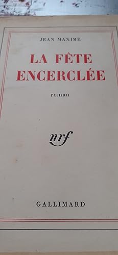 la fête encerclée