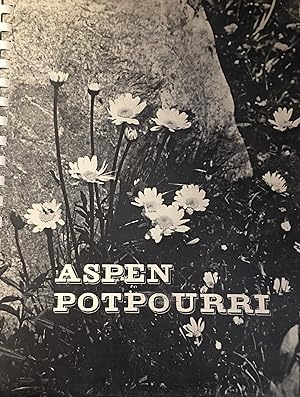 Signed. Aspen Potpourri. A Collection of Aspen Recipes and Ideas.