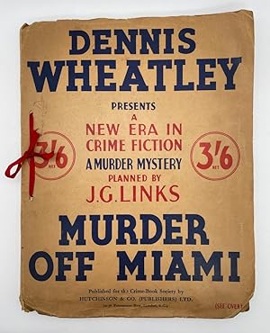 Murder Off Miami: A new era in crime fiction; A murder mystery planned by J. G. Links