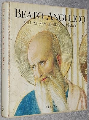 Beato Angelico Gli affreschi di San Marco (Dentro la pittura)