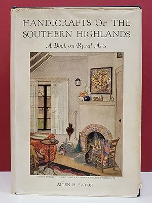 Handicrafts of the Southern Highlands: A Book on Rural Arts