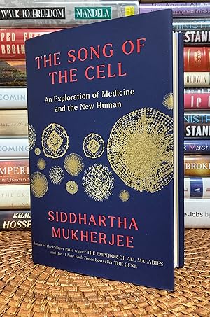 The Song of the Cell: An Exploration of Medicine and the New Human (Signed First Printing)