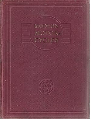 Modern Motor Cycles - their design, construction, maintenance and repair. Volume III