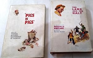 The Lame and the Halt An Adventure from Perkins of Portland , and Pigs is Pigs - 2 books from Hod...