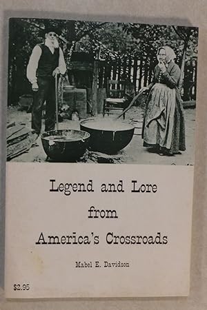 LEGEND AND LORE FROM AMERICA'S CROSSROADS