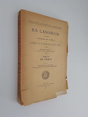 Ius Canonicum: Codicis Normam Exactum Opera P. Petri Vidal S. I. - Tomas IV De Rebus Vol. II