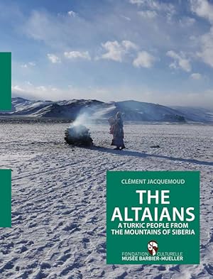 The Altaians : a Turkic people from the mountains of siberia