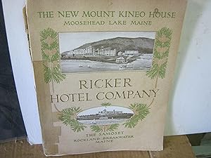 Ricker Hotel Company 1912 The New Mount Kineo House Moosehead Lake Maine The Samoset Rockland Bre...