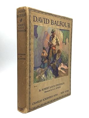 DAVID BALFOUR: Being Memoirs of the Further Adventures of David Balfour at Home and Abroad