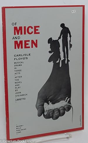 Of Mice and Men: a musical drama in three acts - libretto based on the novel & play by John Stein...
