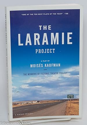 The Laramie Project: a play