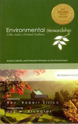 Environmental Stewardship in the Judeo-Christian Tradition: Jewish, Catholic, and Protestant Wisd...