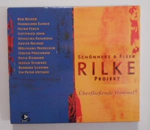 Überfliessende Himmel - Rilke Projekt Vol. 3 [CD].