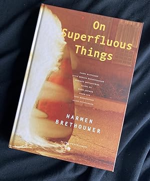 On superfluous things. Harmen Brethouwer