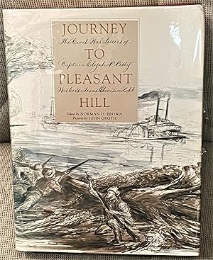 Journey to Pleasant Hill, The Civil War Letters of Captain Elijah P. Petty, Walker's Texas Division