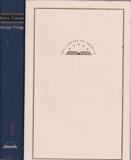 Mark Twain : Mississippi Writings : Tom Sawyer, Life on the Mississippi, Huckleberry Finn, Pudd'n...
