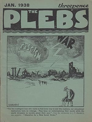 The Plebs, January 1938. Volume XXX, No 1. Contains several essays, incl. Centenary of Chartism, ...