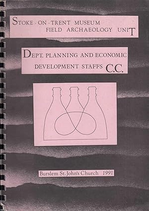 Burslem St. John's Church : St John The Baptist, Burslem. Interim Report on Archaeological Record...