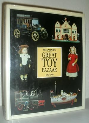 Mr Gamage's Great Toy Bazaar 1902-1906