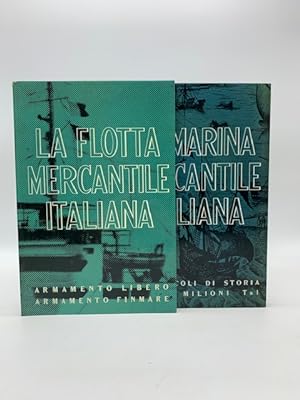 La Marina Mercantile Italiana. Nove secoli di storia. Cinque milioni Tsl; La Flotta Mercantile It...