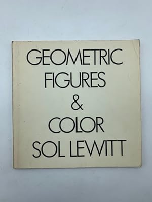 Geometric Figures & Color. Sol LeWitt